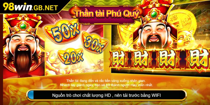 Giới thiệu game Thần Tài phú quý 98Win
