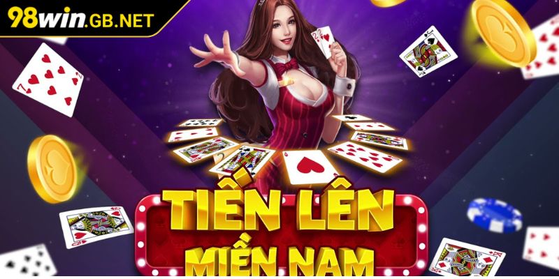 Khái quát sơ lược về trò Tiến Lên Miền Nam 98WIN
